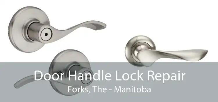 Door Handle Lock Repair Forks, The - Manitoba