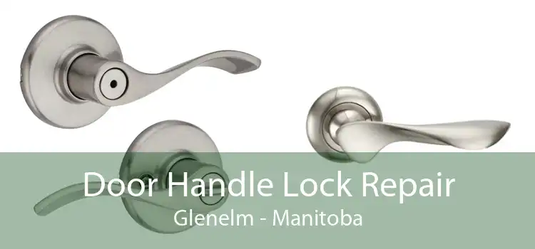 Door Handle Lock Repair Glenelm - Manitoba