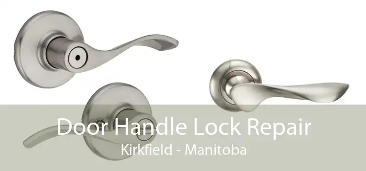 Door Handle Lock Repair Kirkfield - Manitoba