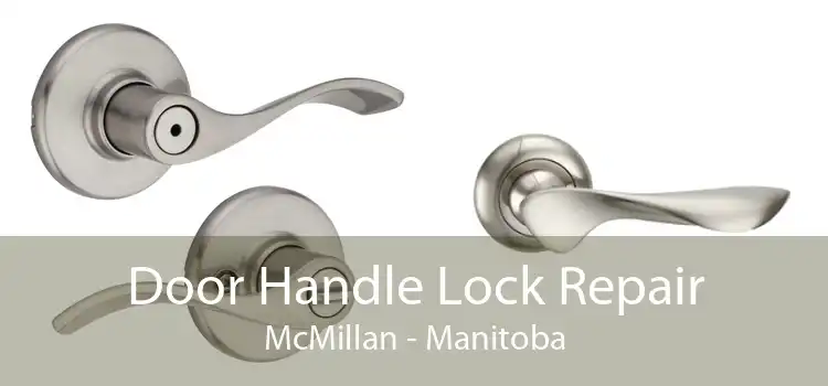 Door Handle Lock Repair McMillan - Manitoba