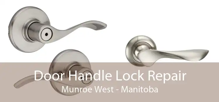 Door Handle Lock Repair Munroe West - Manitoba