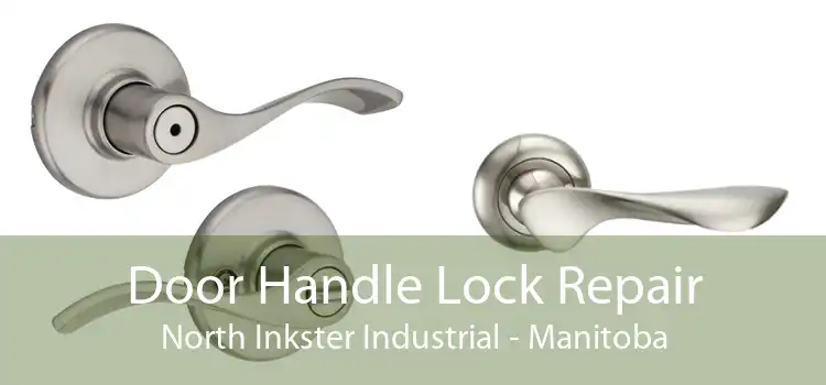 Door Handle Lock Repair North Inkster Industrial - Manitoba