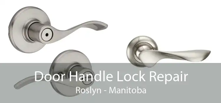 Door Handle Lock Repair Roslyn - Manitoba