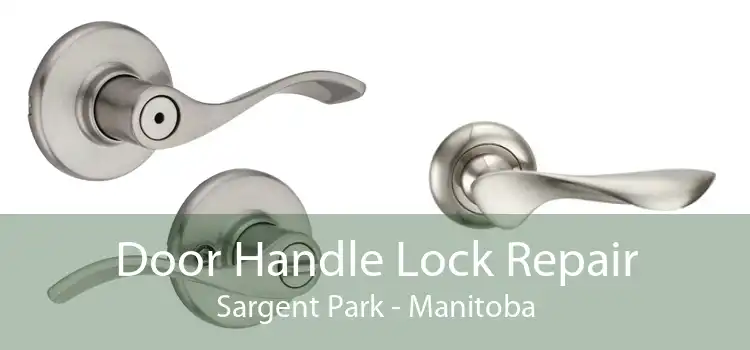 Door Handle Lock Repair Sargent Park - Manitoba