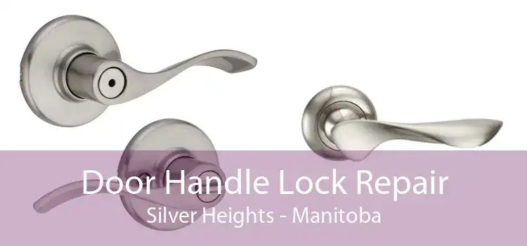 Door Handle Lock Repair Silver Heights - Manitoba