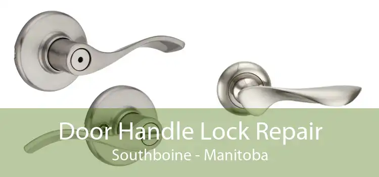 Door Handle Lock Repair Southboine - Manitoba