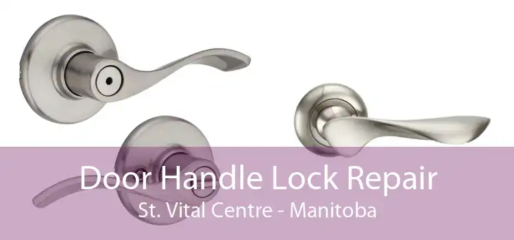 Door Handle Lock Repair St. Vital Centre - Manitoba