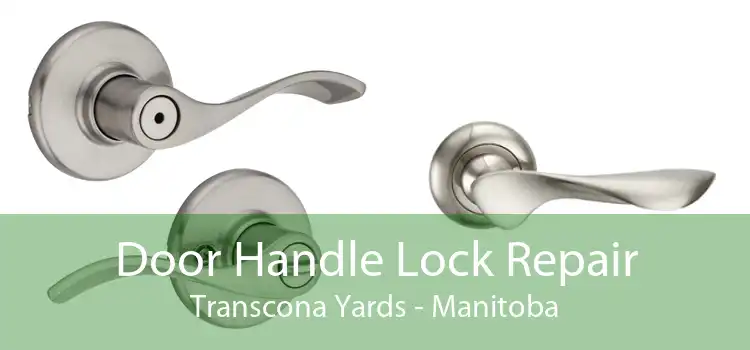 Door Handle Lock Repair Transcona Yards - Manitoba