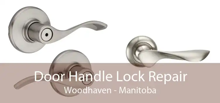 Door Handle Lock Repair Woodhaven - Manitoba
