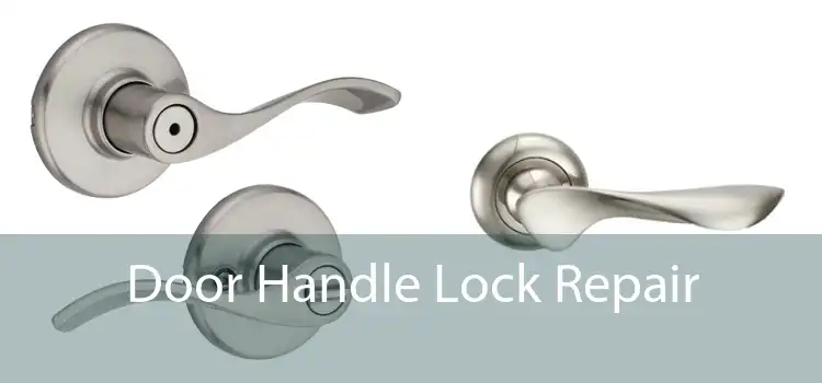 Door Handle Lock Repair 