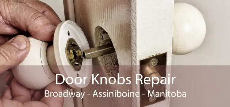 Door Knobs Repair Broadway - Assiniboine - Manitoba
