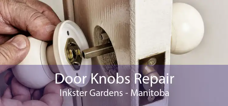 Door Knobs Repair Inkster Gardens - Manitoba
