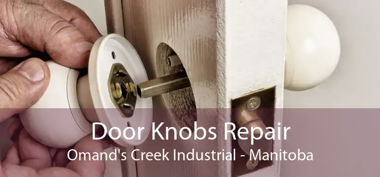 Door Knobs Repair Omand's Creek Industrial - Manitoba