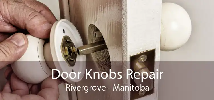 Door Knobs Repair Rivergrove - Manitoba