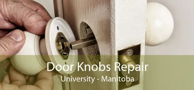 Door Knobs Repair University - Manitoba