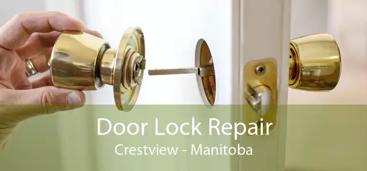 Door Lock Repair Crestview - Manitoba