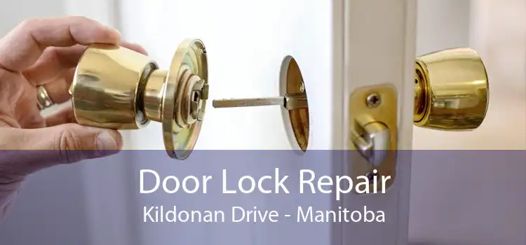 Door Lock Repair Kildonan Drive - Manitoba