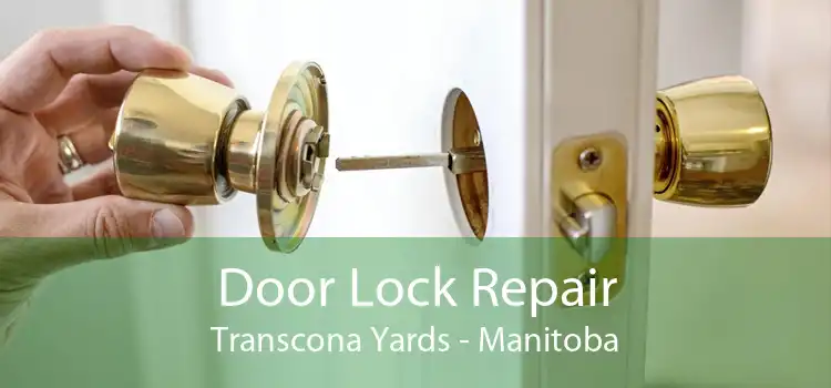 Door Lock Repair Transcona Yards - Manitoba