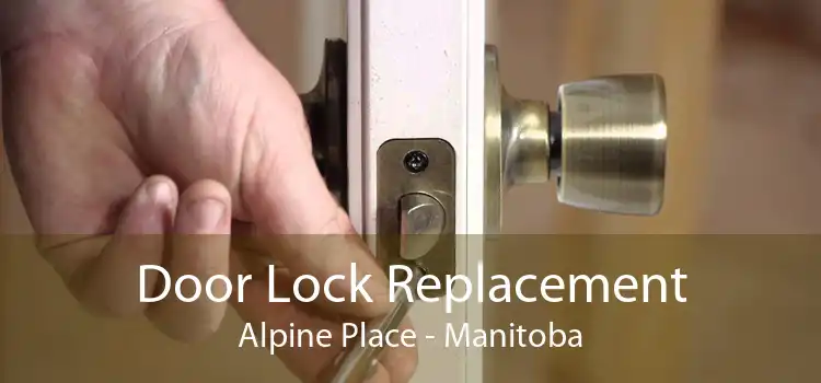 Door Lock Replacement Alpine Place - Manitoba