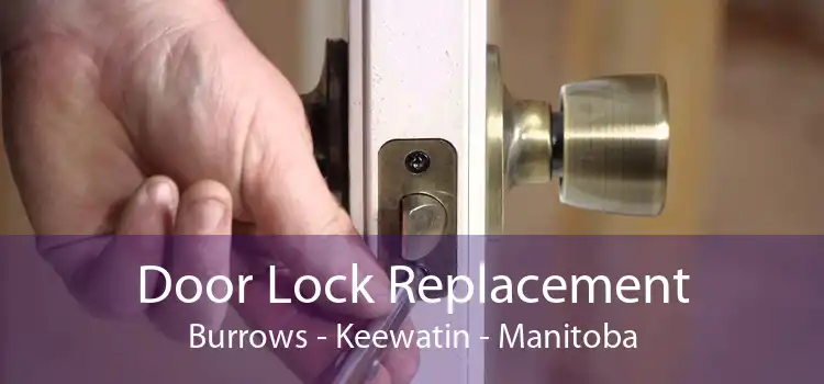 Door Lock Replacement Burrows - Keewatin - Manitoba