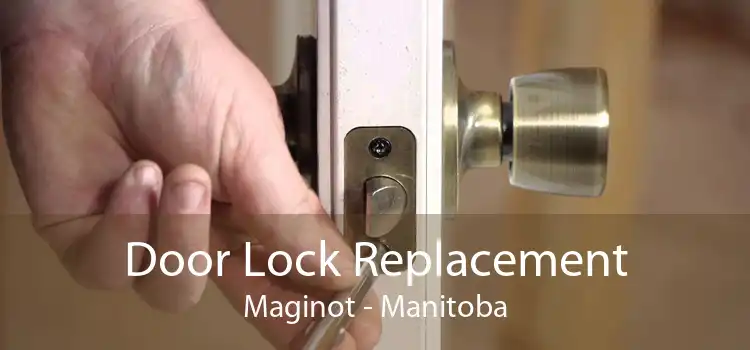 Door Lock Replacement Maginot - Manitoba
