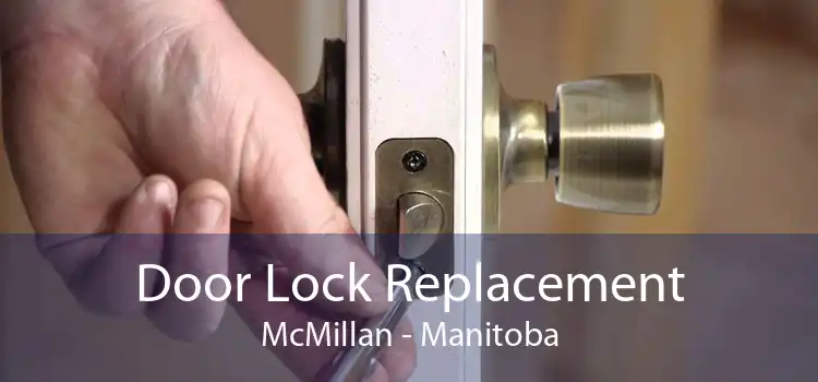 Door Lock Replacement McMillan - Manitoba