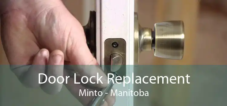 Door Lock Replacement Minto - Manitoba