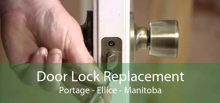Door Lock Replacement Portage - Ellice - Manitoba