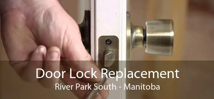 Door Lock Replacement River Park South - Manitoba