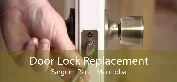 Door Lock Replacement Sargent Park - Manitoba