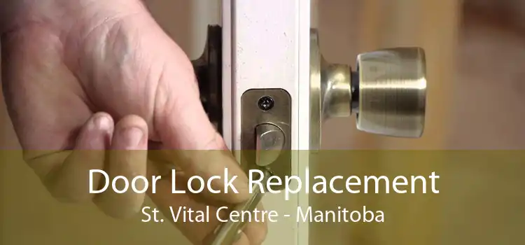 Door Lock Replacement St. Vital Centre - Manitoba