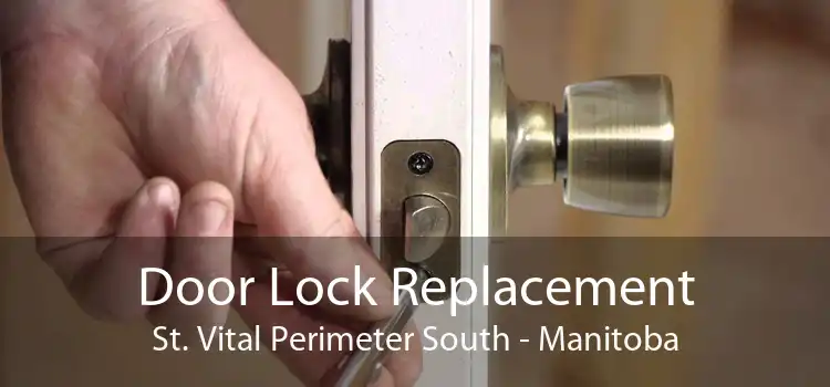 Door Lock Replacement St. Vital Perimeter South - Manitoba