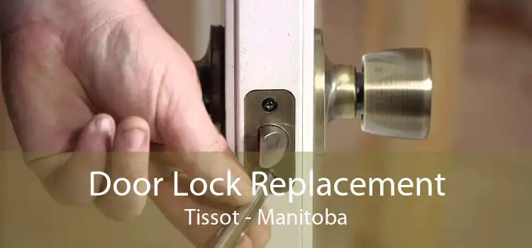 Door Lock Replacement Tissot - Manitoba
