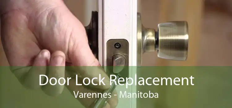 Door Lock Replacement Varennes - Manitoba