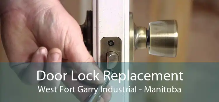 Door Lock Replacement West Fort Garry Industrial - Manitoba