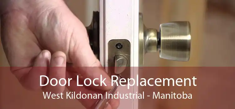 Door Lock Replacement West Kildonan Industrial - Manitoba