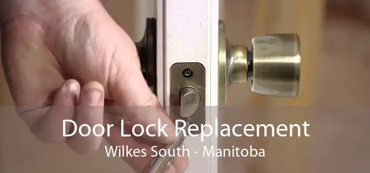 Door Lock Replacement Wilkes South - Manitoba