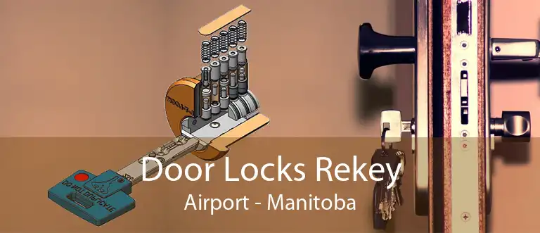 Door Locks Rekey Airport - Manitoba