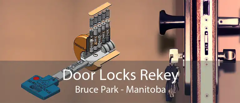 Door Locks Rekey Bruce Park - Manitoba
