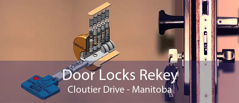 Door Locks Rekey Cloutier Drive - Manitoba