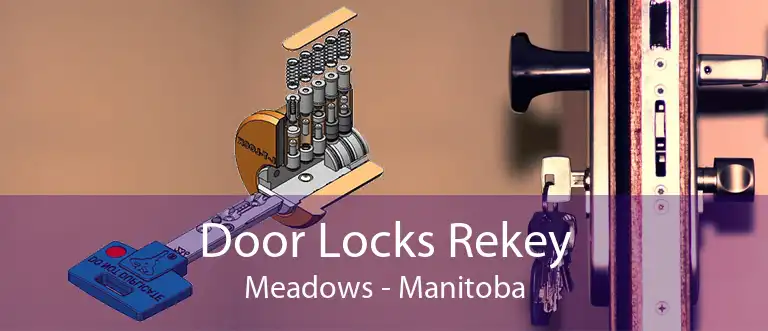 Door Locks Rekey Meadows - Manitoba