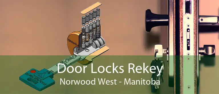 Door Locks Rekey Norwood West - Manitoba