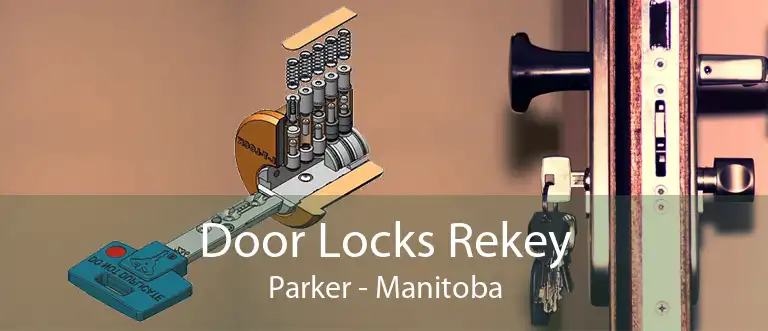 Door Locks Rekey Parker - Manitoba