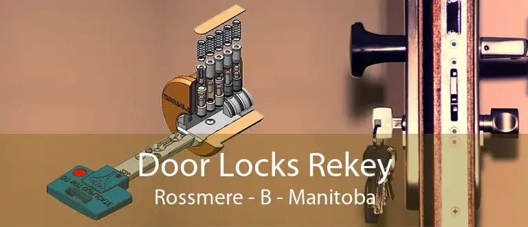 Door Locks Rekey Rossmere - B - Manitoba