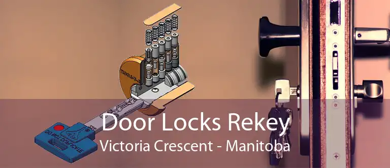 Door Locks Rekey Victoria Crescent - Manitoba