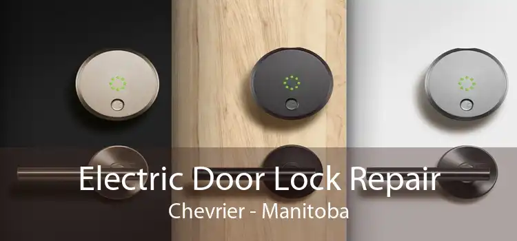 Electric Door Lock Repair Chevrier - Manitoba