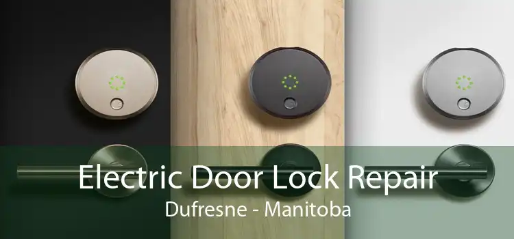 Electric Door Lock Repair Dufresne - Manitoba