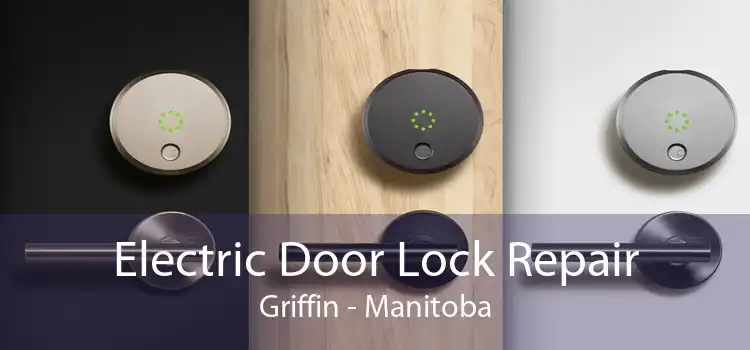 Electric Door Lock Repair Griffin - Manitoba
