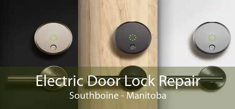 Electric Door Lock Repair Southboine - Manitoba