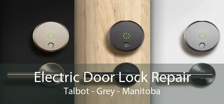 Electric Door Lock Repair Talbot - Grey - Manitoba